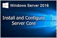 Cómo configurar Windows Server 2016 Core con Sconfig.cm